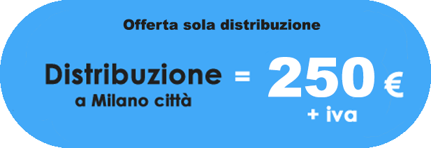 Offerta sola distribuzione a Milano